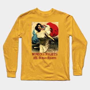 Women's Rights Are Human Rights Long Sleeve T-Shirt